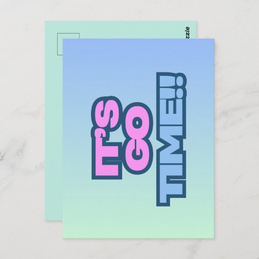 Het is Go Time Briefkaart (Voorkant / Achterkant)