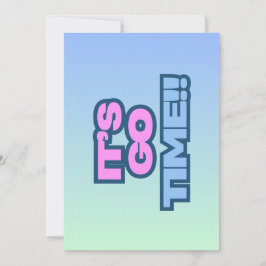 Het is Go Time Kaart