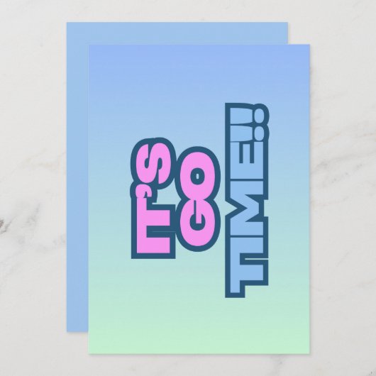 Het is Go Time Kaart (Voorkant / Achterkant)