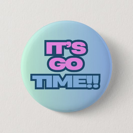 Het is Go Time Ronde Button 5,7 Cm (Voorkant)