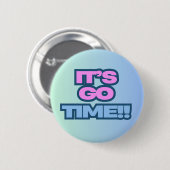 Het is Go Time Ronde Button 5,7 Cm (Voorkant /achterkant)
