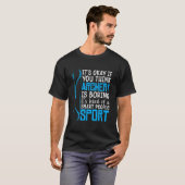 Het is goed als Crossbow Arrow doelschot Draag. T-shirt (Voorkant volledig)