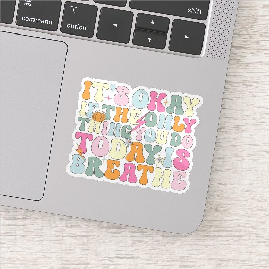 Het is goed als het enige wat je vandaag doet adem sticker (Detail)