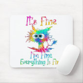 Het is goed dat ik alles goed vind.. muismat (Met muis)