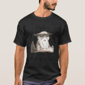 Het is goed dat ik alles goed vind.. t-shirt (Voorkant)