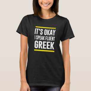 Het is goed dat ik het heb over de Fluent Griekse T-shirt