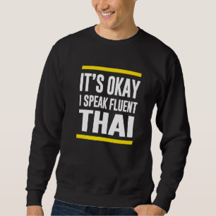 Het is goed dat ik het heb over Fluent Thai Thaila Trui