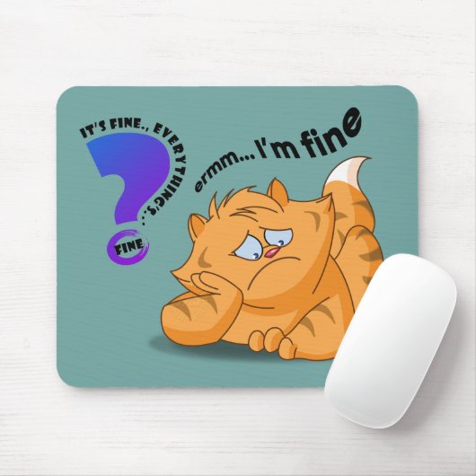 Het is goed dat ik in orde ben. | muismat (Met muis)