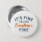 Het is goed dat ik in orde ben. ronde button 7,6 cm (Voorkant /achterkant)