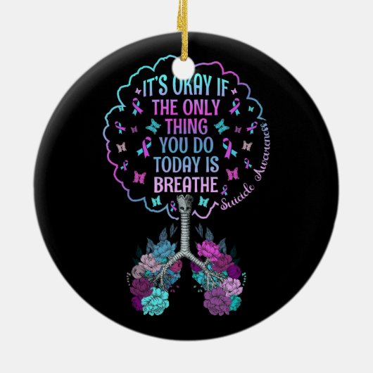 Het is goed dat je vandaag zelfmoord inademt keramisch ornament (Achterkant)