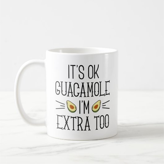 Het is goed Guacamole dat ik te veel ben Koffiemok (Links)