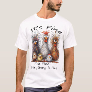 Het Is Goed Het Is Goed Alles Is Goed Kip Dan T-shirt