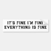 Het Is Goed Ik Ben Goed Alles Is Goed grappig cad Bumpersticker (Voorkant)