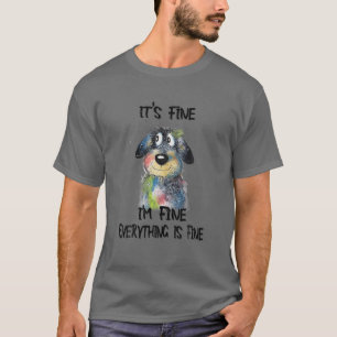 Het Is Goed Ik Ben Goed Alles Is Goed Grappige Hon T-shirt