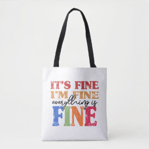 Het Is Goed Ik Ben Goed Alles Is Goed Tote Bag