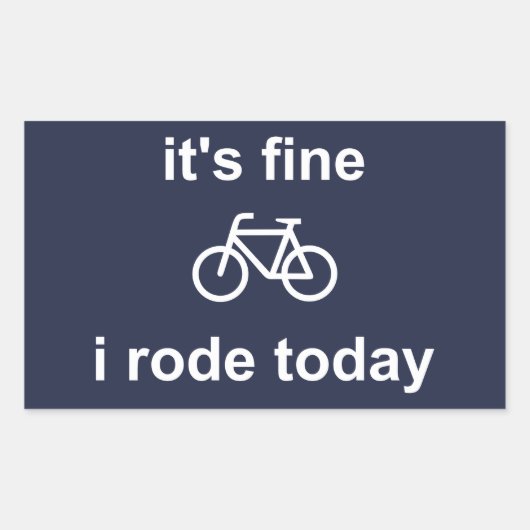 Het is goed, ik ben vandaag vertrokken rechthoekige sticker (Voorkant)