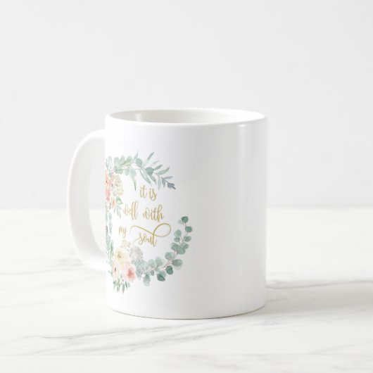 Het is goed met mijn Mok van de Soul Coffee (Voorkant links)