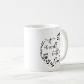 Het is goed met mijn Mok van de Soul Coffee (Voorkant rechts)