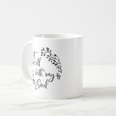 Het is goed met mijn Mok van de Soul Coffee (Voorkant links)