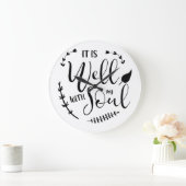 Het is goed met mijn ziel Christelijke Bijbelcitat Grote Klok (Huis)