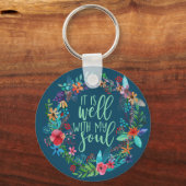 Het is goed met mijn ziel, Hymn, Inspirerend citaa Sleutelhanger (Voorkant)