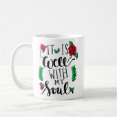 "Het is goed met mijn ziel" Mok (Links)