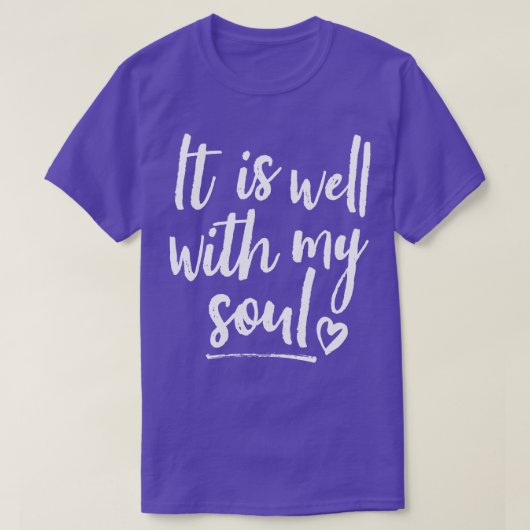 Het is goed met mijn ziel wit t-shirt (Design voorkant)
