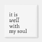 Het is goed met mijn zielsmagneet magneet (Voorkant)