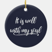 Het is goed met My Soul Christelijk Inspirerend Keramisch Ornament (Achterkant)