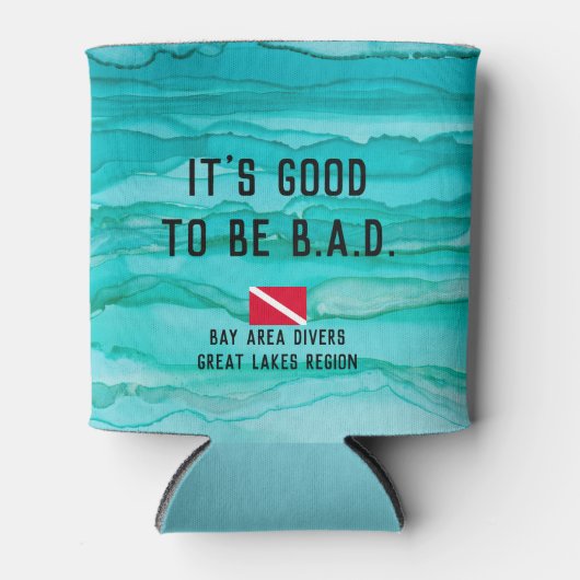 "Het is goed om B.A.D. te zijn." Blikjeskoeler (Voorkant)