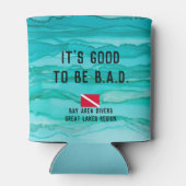 "Het is goed om B.A.D. te zijn." Blikjeskoeler (Achterkant)