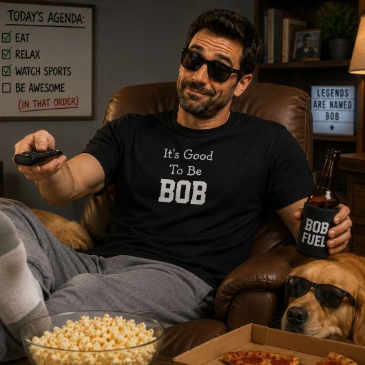 Het is goed om Bob te zijn - Funny Personalized Na T-shirt