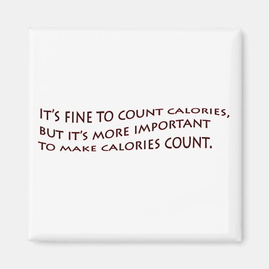 Het is goed om calorieën te tellen... magneet (Voorkant)