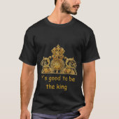 Het is goed om de koning te zijn - Versailles Gate T-shirt (Voorkant)
