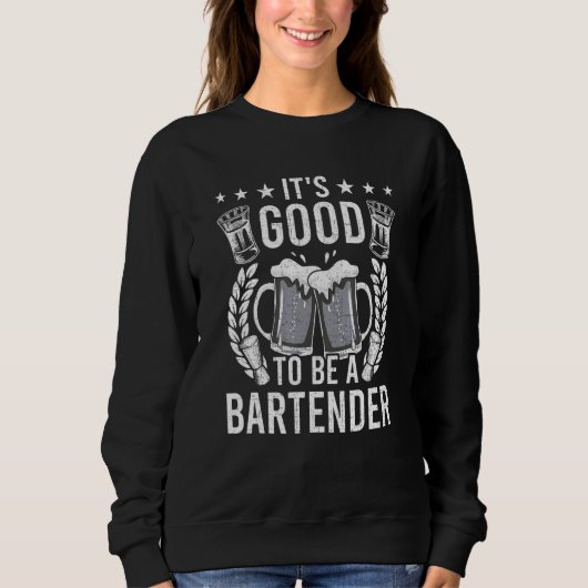 Het is goed om een barman barman te zijn trui (Voorkant)