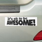Het is goed om geweldige te zijn bumpersticker (Op auto)