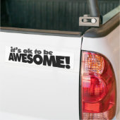 Het is goed om geweldige te zijn bumpersticker (Op Truck)
