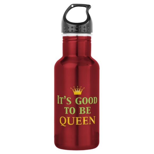 Het is goed om koningin te zijn! waterfles (Voorkant)