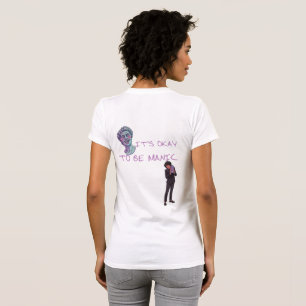 HET IS GOED OM MANISCH TE ZIJN T-SHIRT
