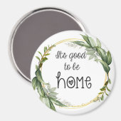 Het is goed om thuisleder te zijn, met een grote m magneet (Voorkant / Achterkant)