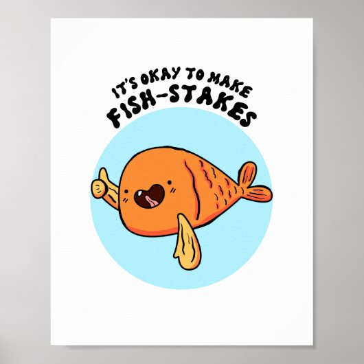 Het is goed om vis-stakes Schattigee woordspeling  Poster (Voorkant)