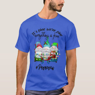 Het Is Goed Wij Zijn Goed Alles Is Goed Gnome Para T-shirt