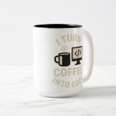 Het is grappig dat je koffie omzet in code tweekleurige koffiemok (Voorkant rechts)