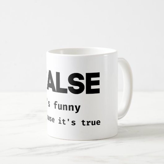 Het is grappig omdat de ware Programmering Joke Koffiemok (Voorkant rechts)