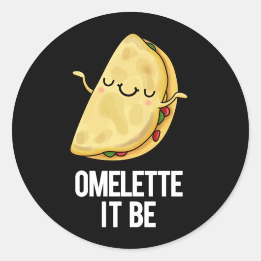 Het is grappig Omelet Pun Dark BG Ronde Sticker (Voorkant)