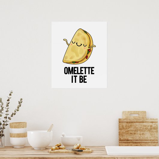 Het is grappig Omelet Pun Poster (Keuken)