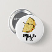 Het is grappig Omelet Pun Ronde Button 5,7 Cm (Voorkant /achterkant)