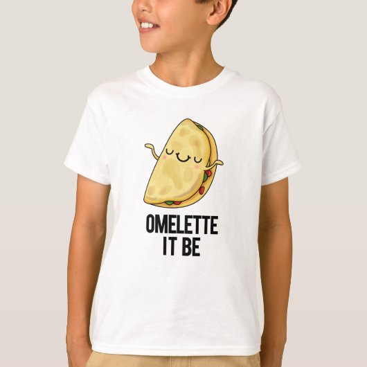 Het is grappig Omelet Pun T-shirt (Voorkant)