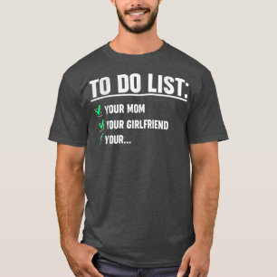 Het is grappig voor mannen om je moeder te laten a t-shirt