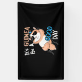 Het is Guinee Pig een goede dag Spandoek (Verticaal)